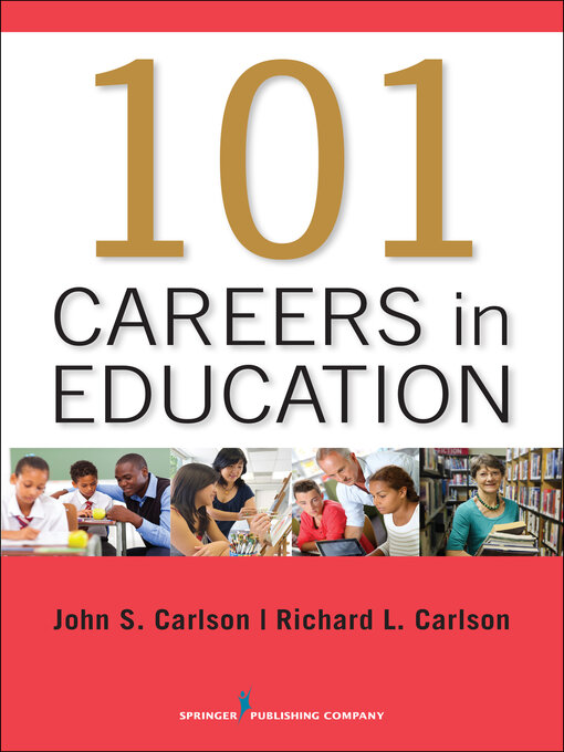 Title details for 101 Careers in Education by John Carlson - Available